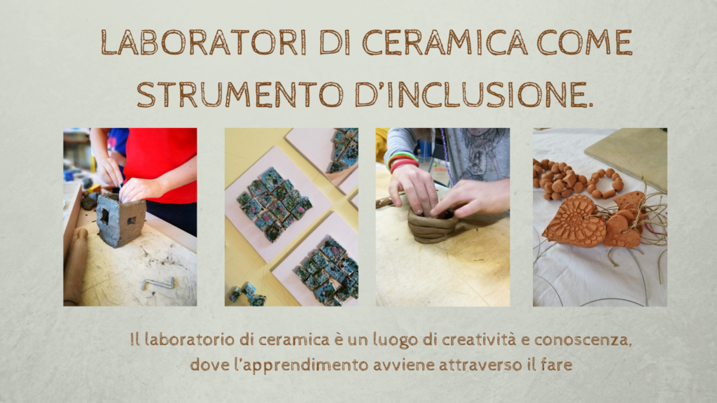 Laboratori di ceramica come strumento d’inclusione