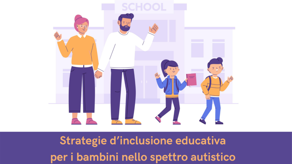 Strategie d’inclusione educativa per i bambini nello spettro autistico