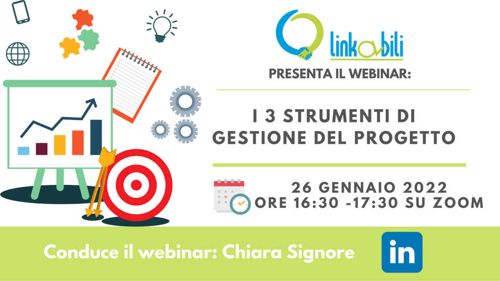 Webinar Gratuito: i 3 strumenti di gestione del progetto Merciledi 26 gennaio alle 16:30 su zoom. Registrazione obbligatoria