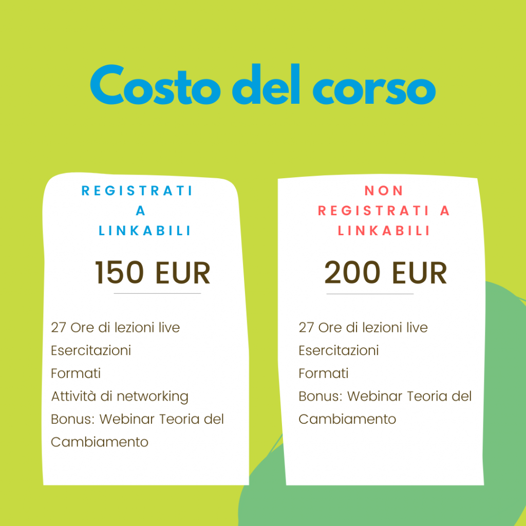 Prezzo di partecipazione al corso per gli enti del terzo settore registrati o che si registreranno a LinkAbili 150 EUR.