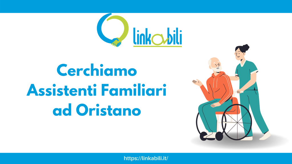 cerchiamo assistenti familiari oristano