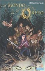 Elena Mariani. Il mondo di Orfeo